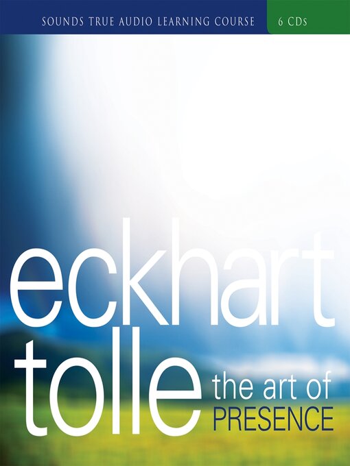 Title details for The Art of Presence by Eckhart Tolle - Wait list